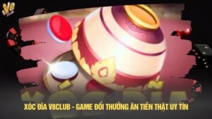 Xóc đĩa V8club - Game đổi thưởng ăn tiền thật uy tín
